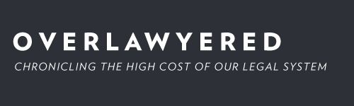 Overlawyered: Chronicling The High Cost Of Our Legal System
